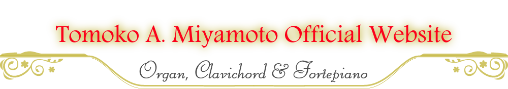 Clavichord, Organ & Fortepiano Tomoko Miyamoto